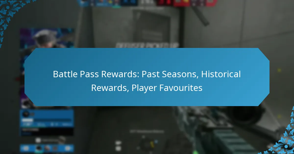 Battle Pass Rewards: Past Seasons, Historical Rewards, Player Favourites
