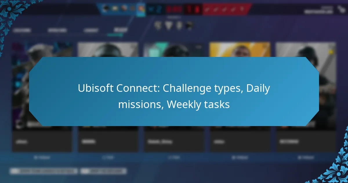 Ubisoft Connect: Challenge types, Daily missions, Weekly tasks
