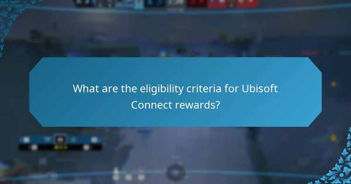 What are common issues with Ubisoft Connect participation?