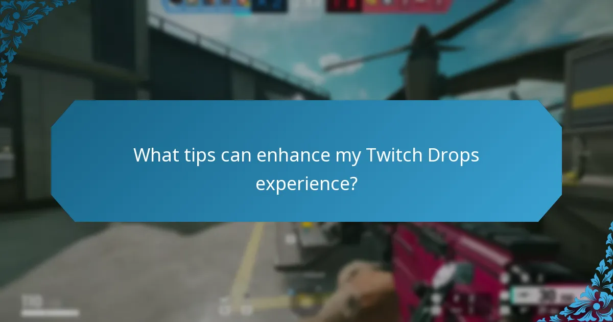 What are the common issues with Twitch Drops?